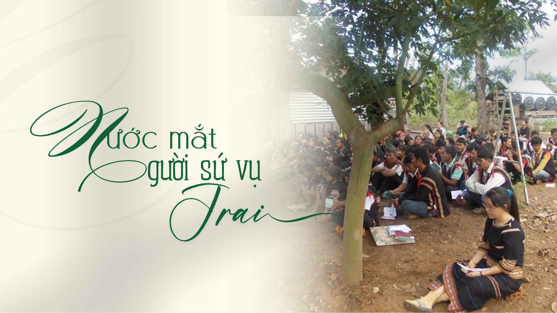 Nước mắt người sứ vụ Jrai